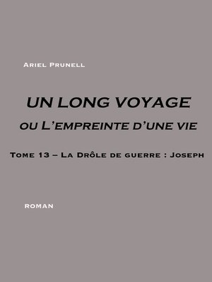 cover image of UN LONG VOYAGE ou L'empreinte d'une vie--Tome 13